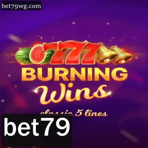 Explore o Empolgante Mundo de BurningWins com bet79